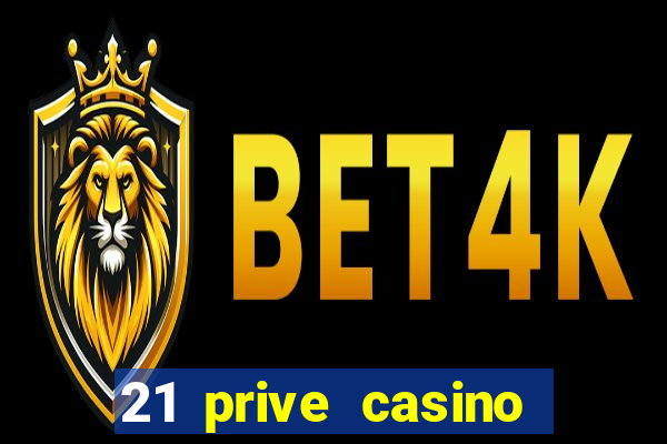 21 prive casino coupon codes