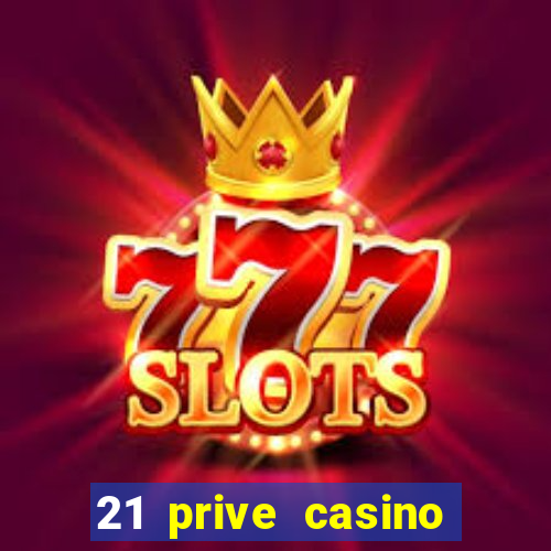 21 prive casino coupon codes