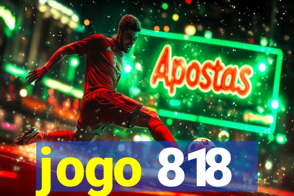 jogo 818