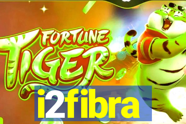 i2fibra