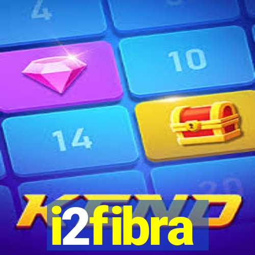 i2fibra