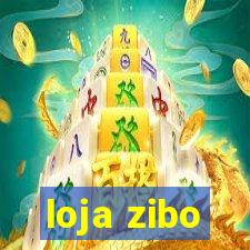 loja zibo