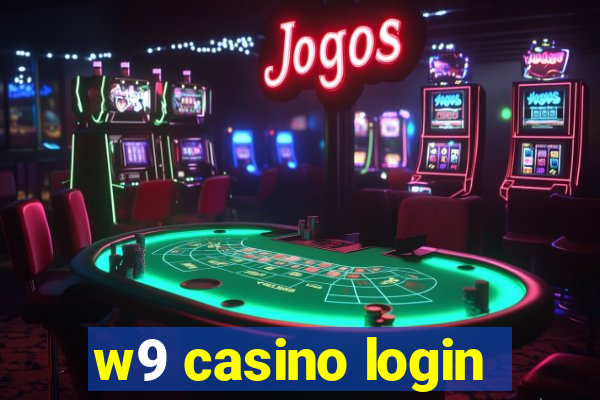 w9 casino login