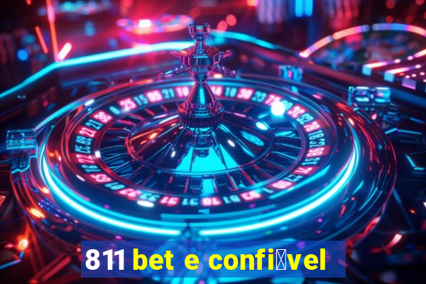 811 bet e confi谩vel