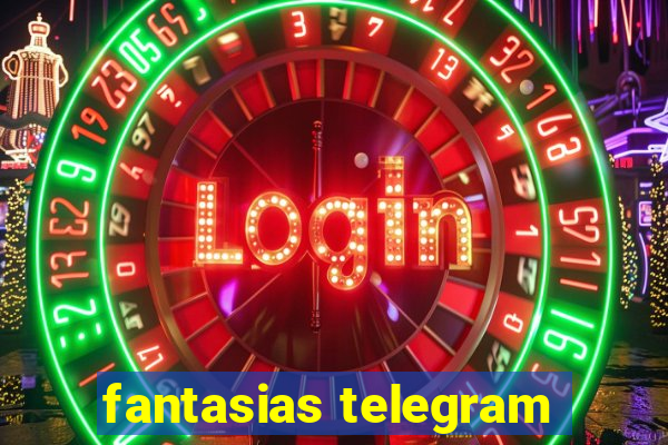 fantasias telegram