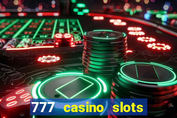 777 casino slots las vegas