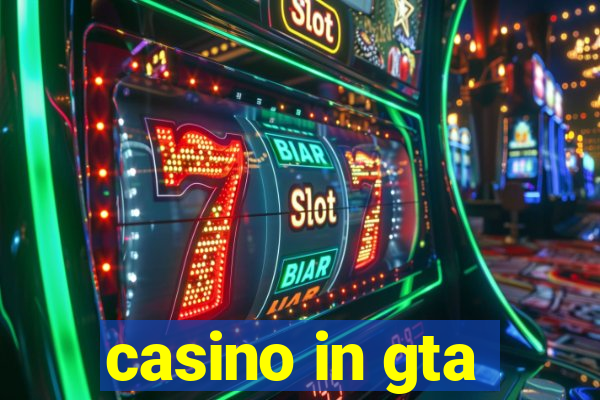 casino in gta