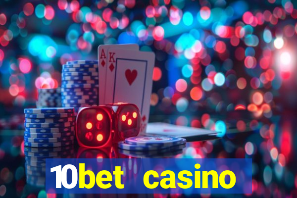 10bet casino welcome offer