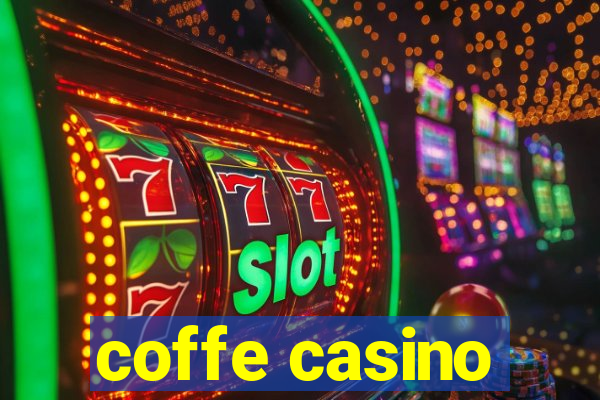 coffe casino