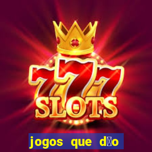 jogos que d茫o b么nus ao se cadastrar