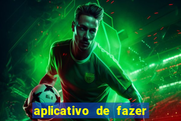 aplicativo de fazer aposta de jogo