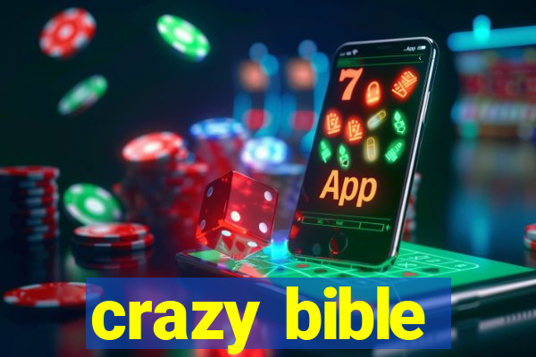 crazy bible