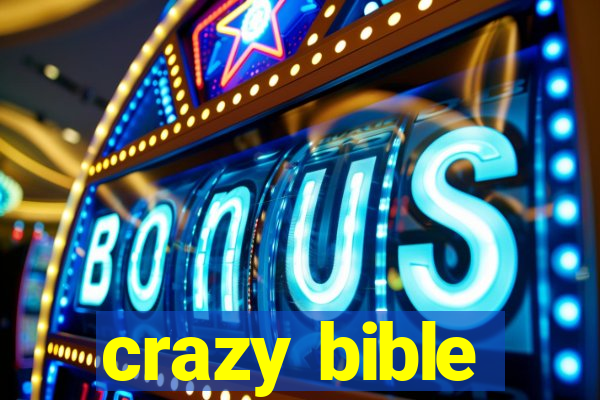 crazy bible