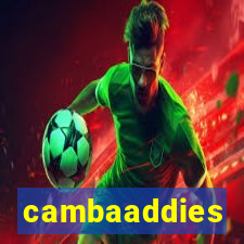 cambaaddies