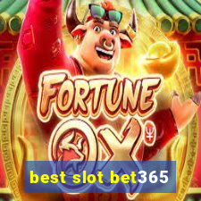 best slot bet365