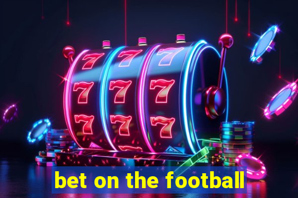 bet on the football