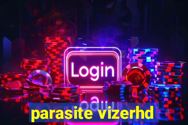 parasite vizerhd