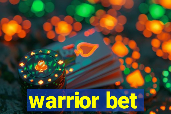 warrior bet