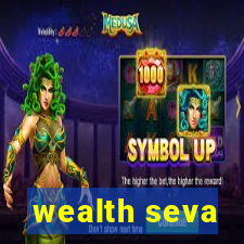 wealth seva