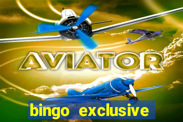 bingo exclusive bingo online