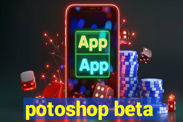 potoshop beta