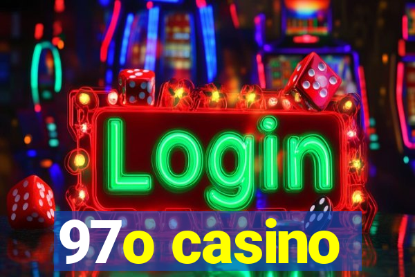 97o casino