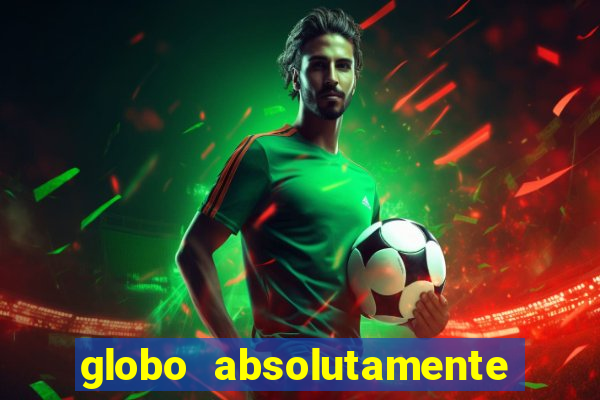 globo absolutamente notícias e esporte