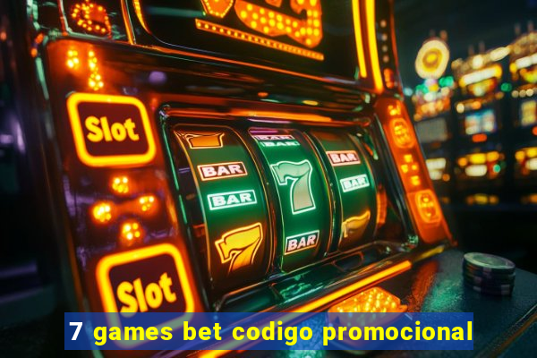 7 games bet codigo promocional