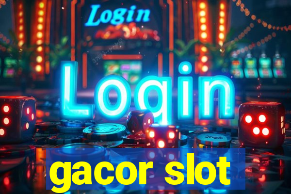 gacor slot