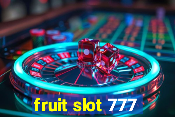 fruit slot 777