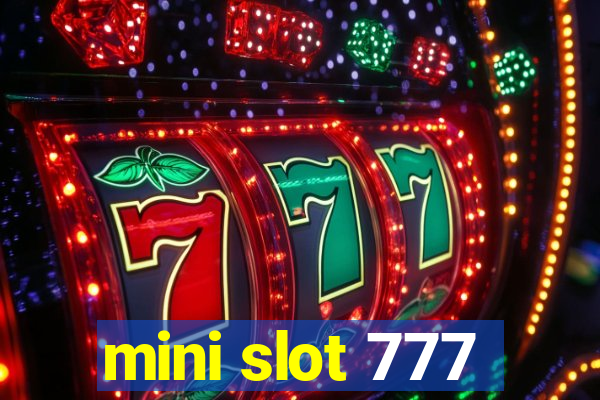 mini slot 777