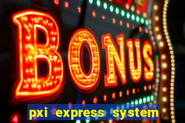 pxi express system timing slot