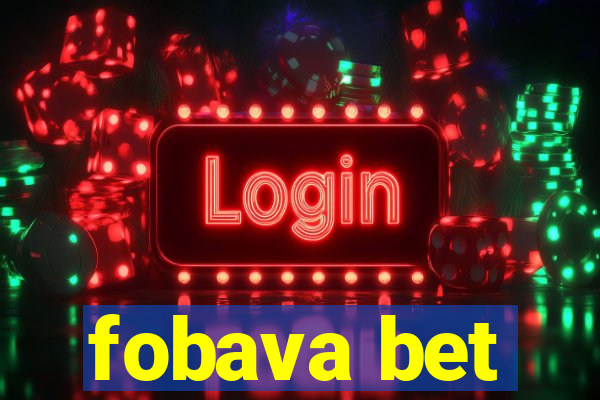 fobava bet