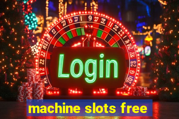 machine slots free