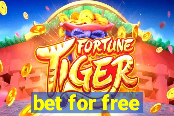 bet for free