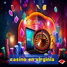 casino en virginia