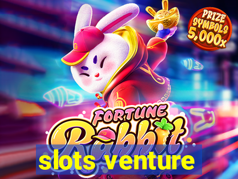 slots venture