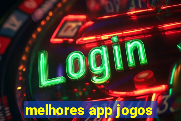 melhores app jogos