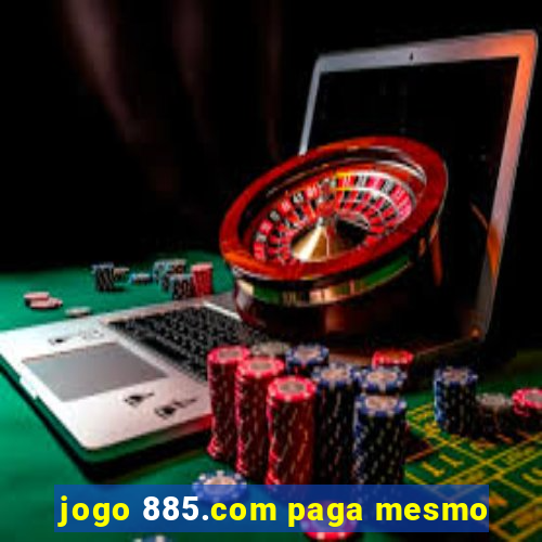 jogo 885.com paga mesmo