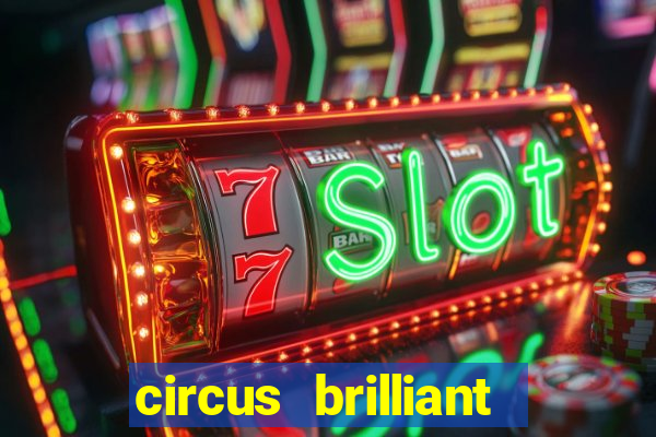 circus brilliant slot rtp