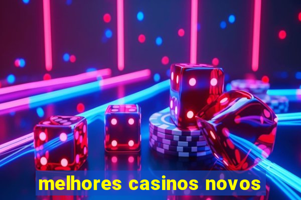 melhores casinos novos