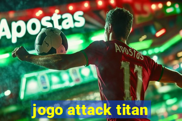 jogo attack titan