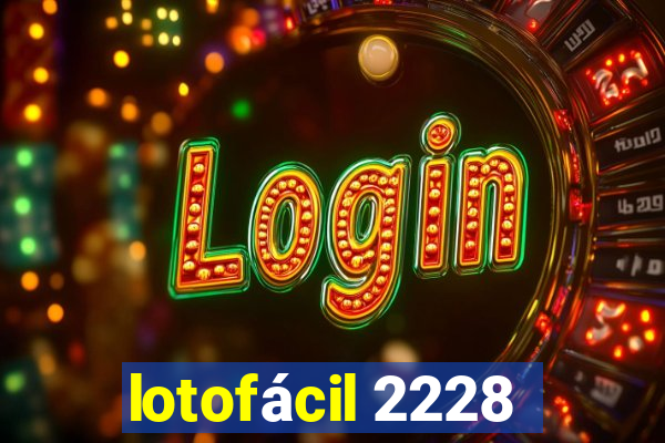 lotofácil 2228