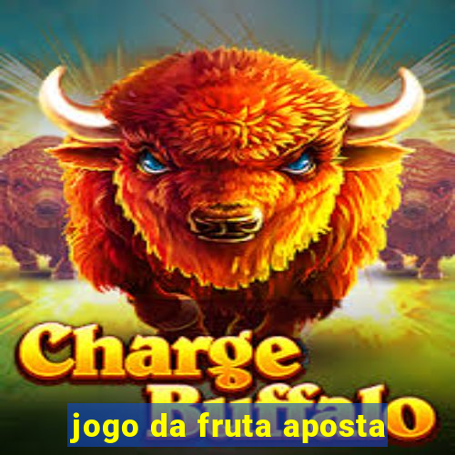 jogo da fruta aposta