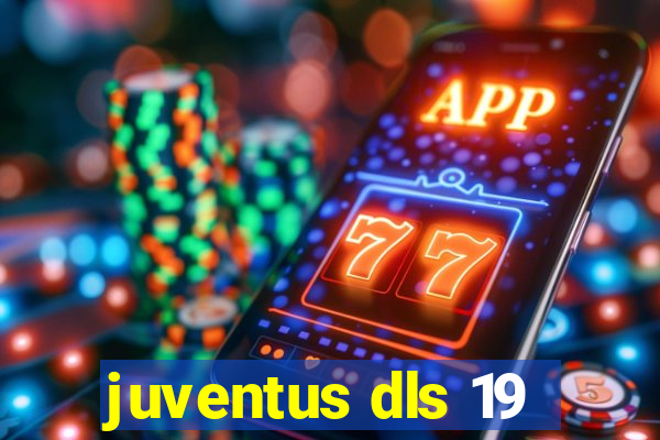 juventus dls 19