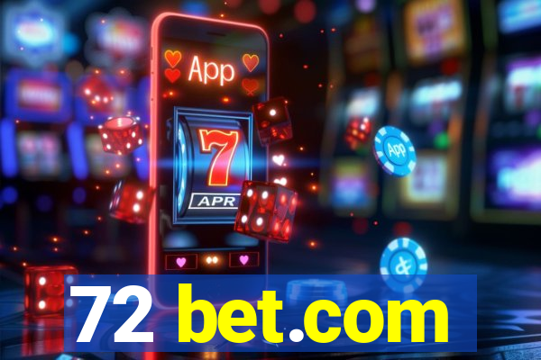 72 bet.com