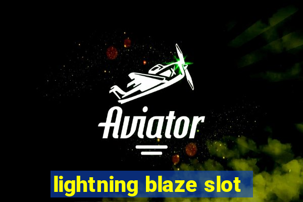 lightning blaze slot