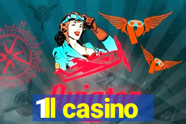 1ll casino