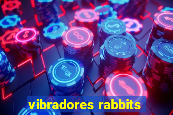 vibradores rabbits