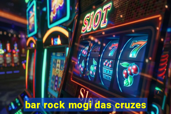 bar rock mogi das cruzes